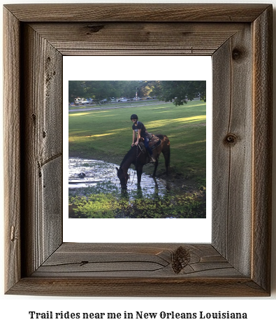 trail rides near me in New Orleans, Louisiana